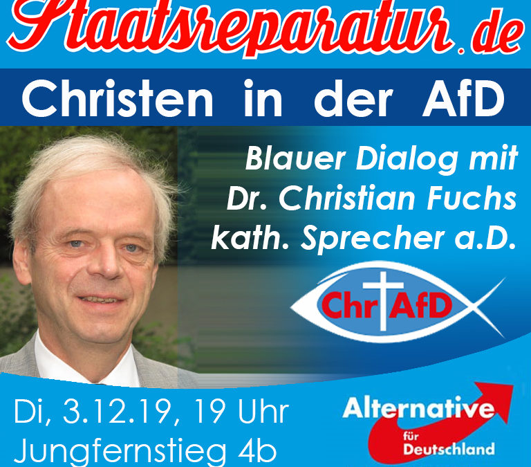 Blauer Dialog mit Dr. Fuchs – kath. Sprecher der Christen in der AfD a.D.