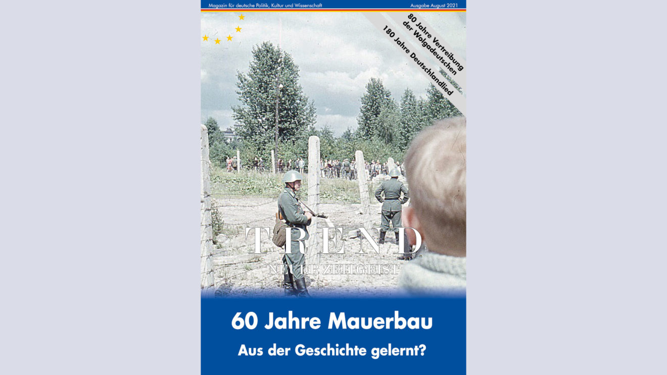TREND-Magazin August 2021: 60 Jahre Mauerbau